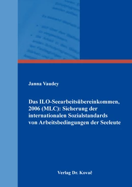 Abbildung von Vaudey | Das ILO-Seearbeitsübereinkommen, 2006 (MLC): Sicherung der internationalen Sozialstandards von Arbeitsbedingungen der Seeleute | 1. Auflage | 2022 | 71 | beck-shop.de