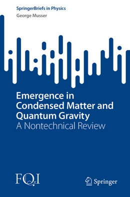 Abbildung von Musser | Emergence in Condensed Matter and Quantum Gravity | 1. Auflage | 2022 | beck-shop.de