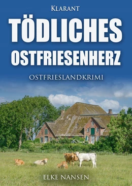 Abbildung von Nansen | Tödliches Ostfriesenherz. Ostfrieslandkrimi | 1. Auflage | 2022 | beck-shop.de