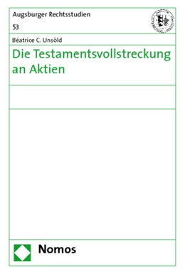 Abbildung von Unsöld | Die Testamentsvollstreckung an Aktien | 1. Auflage | 2009 | beck-shop.de