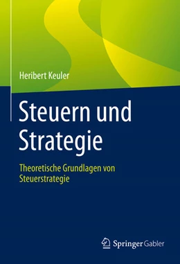 Abbildung von Keuler | Steuern und Strategie | 1. Auflage | 2023 | beck-shop.de