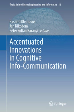 Abbildung von Klempous / Nikodem | Accentuated Innovations in Cognitive Info-Communication | 1. Auflage | 2022 | beck-shop.de