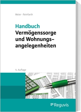 Abbildung von Meier / Reinfarth | Handbuch Vermögenssorge und Wohnungsangelegenheiten | 4. Auflage | 2025 | beck-shop.de