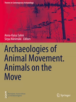 Abbildung von Salmi / Niinimäki | Archaeologies of Animal Movement. Animals on the Move | 1. Auflage | 2022 | beck-shop.de