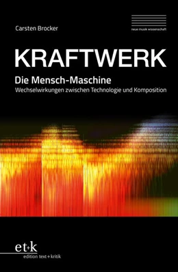 Abbildung von Brocker | KRAFTWERK. Die Mensch-Maschine | 1. Auflage | 2023 | beck-shop.de