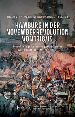 Abbildung von Meyer-Lenz / Kopitzsch | Hamburg in der Novemberrevolution von 1918/19 | 1. Auflage | 2022 | beck-shop.de
