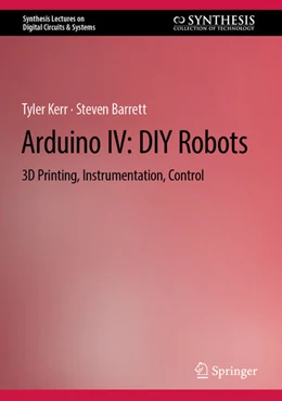 Abbildung von Kerr / Barrett | Arduino IV: DIY Robots | 1. Auflage | 2022 | beck-shop.de