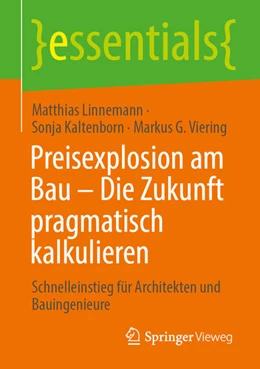 Abbildung von Linnemann / Kaltenborn | Preisexplosion am Bau - Die Zukunft pragmatisch kalkulieren | 1. Auflage | 2022 | beck-shop.de