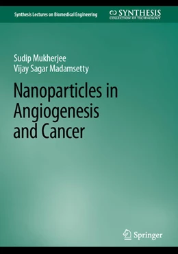 Abbildung von Mukherjee / Madamsetty | Nanoparticles in Angiogenesis and Cancer | 1. Auflage | 2022 | beck-shop.de
