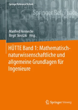 Abbildung von Hennecke / Skrotzki | HÜTTE Band 1: Mathematisch-naturwissenschaftliche und allgemeine Grundlagen für Ingenieure | 35. Auflage | 2022 | beck-shop.de