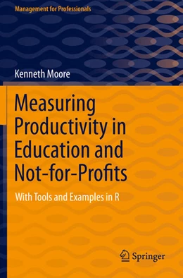 Abbildung von Moore | Measuring Productivity in Education and Not-for-Profits | 1. Auflage | 2022 | beck-shop.de