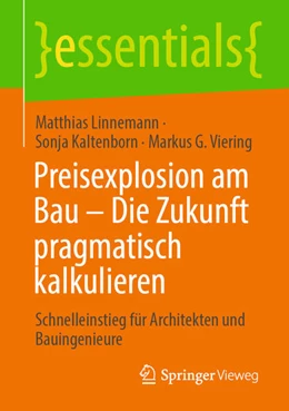 Abbildung von Linnemann / Kaltenborn | Preisexplosion am Bau – Die Zukunft pragmatisch kalkulieren | 1. Auflage | 2022 | beck-shop.de
