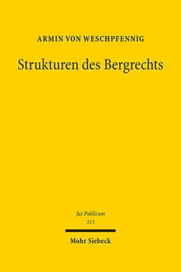 Abbildung von von Weschpfennig | Strukturen des Bergrechts | 1. Auflage | 2022 | beck-shop.de