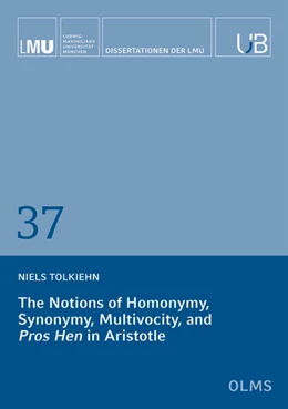 Abbildung von Tolkiehn | The Notion of Homonymy, Synonymy, Multivocity, and Pros Hens in Aristotle | 1. Auflage | 2020 | 37 | beck-shop.de