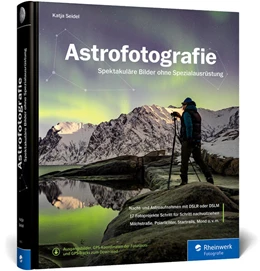 Abbildung von Seidel | Astrofotografie | 3. Auflage | 2023 | beck-shop.de