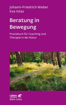 Abbildung von Weber / Istas | Beratung in Bewegung (Leben Lernen, Bd. 337) | 1. Auflage | 2022 | beck-shop.de
