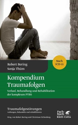 Abbildung von Bering / Thüm | Kompendium Traumafolgen | 1. Auflage | 2022 | beck-shop.de