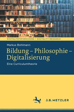 Abbildung von Bohlmann | Bildung - Philosophie - Digitalisierung | 1. Auflage | 2022 | beck-shop.de