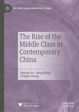Abbildung von Su / Wang | The Rise of the Middle Class in Contemporary China | 1. Auflage | 2023 | beck-shop.de