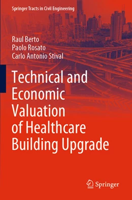 Abbildung von Berto / Rosato | Technical and Economic Valuation of Healthcare Building Upgrade | 1. Auflage | 2022 | beck-shop.de