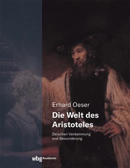 Abbildung von Oeser | Die Welt des Aristoteles | 1. Auflage | 2022 | beck-shop.de