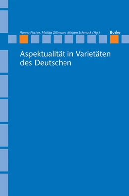 Abbildung von Fischer / Gillmann | Aspektualität in Varietäten des Deutschen | 1. Auflage | 2022 | 32 | beck-shop.de