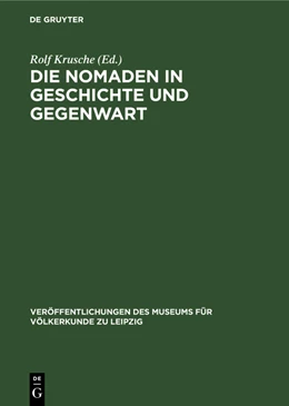 Abbildung von Krusche | Die Nomaden in Geschichte und Gegenwart | 1. Auflage | 1982 | beck-shop.de