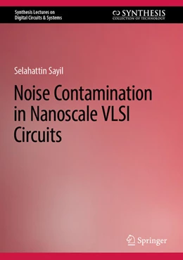 Abbildung von Sayil | Noise Contamination in Nanoscale VLSI Circuits | 1. Auflage | 2022 | beck-shop.de