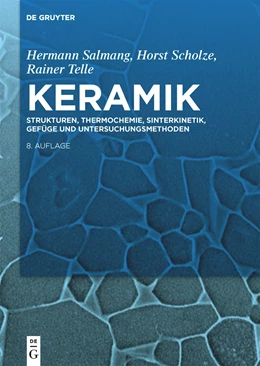 Abbildung von Salmang / Scholze | Strukturen, Thermochemie, Sinterkinetik, Gefüge und Untersuchungsmethoden | 8. Auflage | 2022 | beck-shop.de