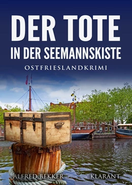 Abbildung von Bekker | Der Tote in der Seemannskiste. Ostfrieslandkrimi | 1. Auflage | 2022 | beck-shop.de