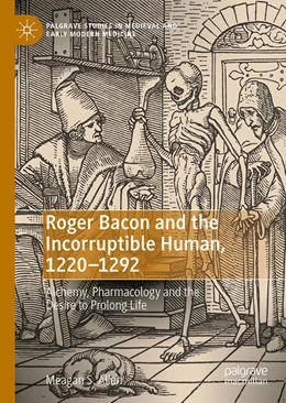Abbildung von Allen | Roger Bacon and the Incorruptible Human, 1220-1292 | 1. Auflage | 2023 | beck-shop.de