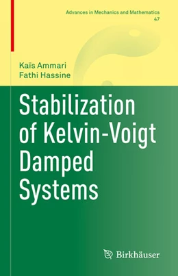 Abbildung von Ammari / Hassine | Stabilization of Kelvin-Voigt Damped Systems | 1. Auflage | 2022 | 47 | beck-shop.de