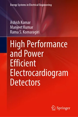 Abbildung von Kumar / Komaragiri | High Performance and Power Efficient Electrocardiogram Detectors | 1. Auflage | 2022 | beck-shop.de