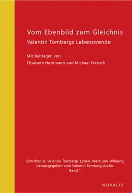 Abbildung von Frensch / Valentin Tomberg Archiv | Vom Ebenbild zum Gleichnis | 1. Auflage | 2022 | beck-shop.de