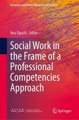 Abbildung von Opacic | Social Work in the Frame of a Professional Competencies Approach | 1. Auflage | 2022 | beck-shop.de