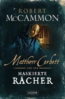 Abbildung von McCammon | MATTHEW CORBETT und der maskierte Rächer | 1. Auflage | 2023 | beck-shop.de