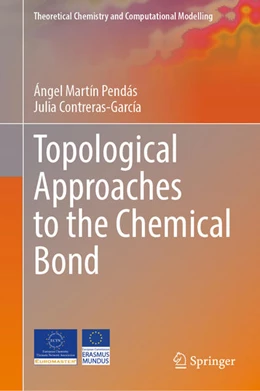 Abbildung von Martín Pendás / Contreras-García | Topological Approaches to the Chemical Bond | 1. Auflage | 2023 | beck-shop.de