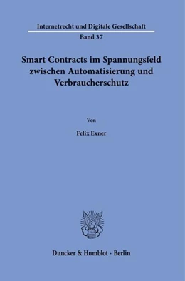 Abbildung von Exner | Smart Contracts im Spannungsfeld zwischen Automatisierung und Verbraucherschutz. | 1. Auflage | 2022 | beck-shop.de