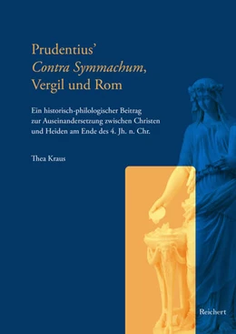 Abbildung von Kraus | Prudentius’ Contra Symmachum, Vergil und Rom | 1. Auflage | 2022 | beck-shop.de
