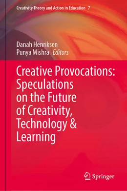 Abbildung von Henriksen / Mishra | Creative Provocations: Speculations on the Future of Creativity, Technology & Learning | 1. Auflage | 2023 | beck-shop.de