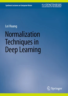 Abbildung von Huang | Normalization Techniques in Deep Learning | 1. Auflage | 2022 | beck-shop.de