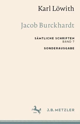 Abbildung von Löwith | Karl Löwith: Jacob Burckhardt | 1. Auflage | 2022 | beck-shop.de