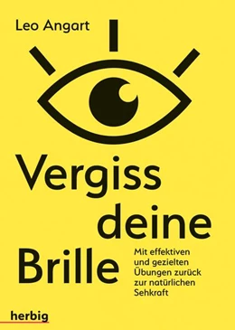 Abbildung von Angart | Vergiss deine Brille | 1. Auflage | 2022 | beck-shop.de