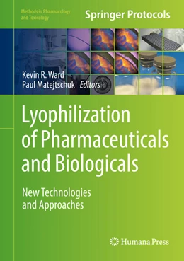 Abbildung von Ward / Matejtschuk | Lyophilization of Pharmaceuticals and Biologicals | 1. Auflage | 2018 | beck-shop.de