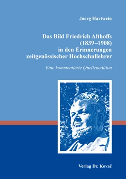 Abbildung von Hartwein | Das Bild Friedrich Althoffs (1839–1908) in den Erinnerungen zeitgenössischer Hochschullehrer | 1. Auflage | 2022 | 24 | beck-shop.de