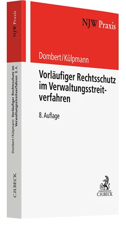 Abbildung von Dombert / Külpmann | Vorläufiger Rechtsschutz im Verwaltungsstreitverfahren | 8. Auflage | 2025 | Band 12 | beck-shop.de