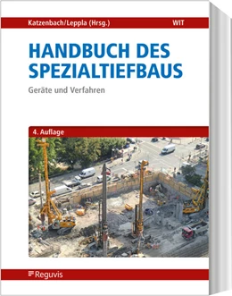 Abbildung von Katzenbach / Leppla | Handbuch des Spezialtiefbaus | 4. Auflage | 2025 | beck-shop.de