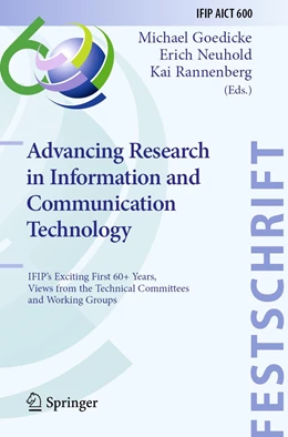 Abbildung von Goedicke / Neuhold | Advancing Research in Information and Communication Technology | 1. Auflage | 2022 | 600 | beck-shop.de