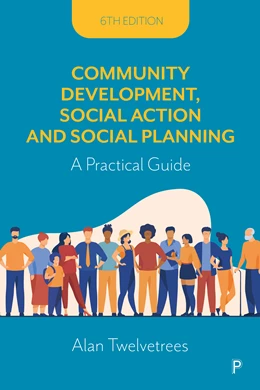 Abbildung von Twelvetrees / Todd | Community Development, Social Action and Social Planning | 6. Auflage | 2024 | beck-shop.de