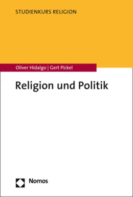 Abbildung von Hidalgo / Pickel | Religion und Politik | 1. Auflage | 2024 | beck-shop.de